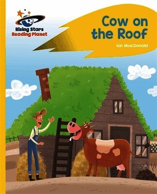 Ian Macdonald - Reading Planet - Cow on the Roof - Yellow: Rocket Phonics, Häftad