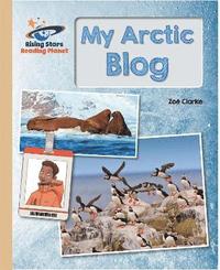 bokomslag Reading Planet - My Arctic Blog  - Gold: Galaxy