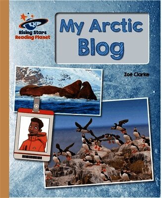 Zoe Clarke - Reading Planet - My Arctic Blog  - Gold: Galaxy, Häftad
