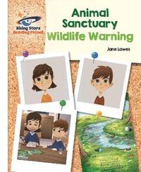 bokomslag Reading Planet - Animal Sanctuary: Wildlife Warning - White: Galaxy