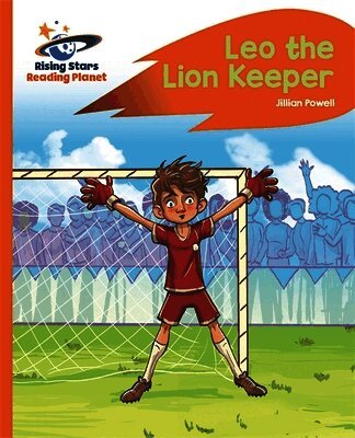 Jillian Powell - Reading Planet - Leo the Lion Keeper - Orange: Rocket Phonics, Häftad