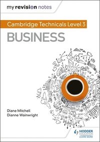 bokomslag My Revision Notes: Cambridge Technicals Level 3 Business