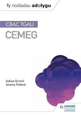 Fy Nodiadau Adolygu: CBAC TGAU Cemeg (My Revision Notes: WJEC GCSE Chemistry, Welsh-language Edition) 1