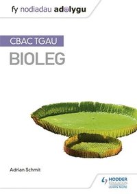 bokomslag Fy Nodiadau Adolygu: CBAC TGAU Bioleg (My Revision Notes: WJEC GCSE Biology, Welsh-language Edition)