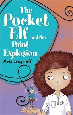 bokomslag Reading Planet KS2 - The Pocket Elf and the Paint Explosion - Level 1: Stars/Lime band