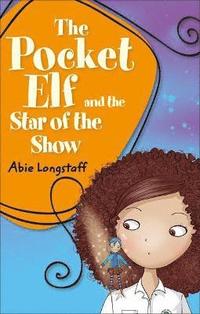 bokomslag Reading Planet KS2 - The Pocket Elf and the Star of the Show - Level 3: Venus/Brown band
