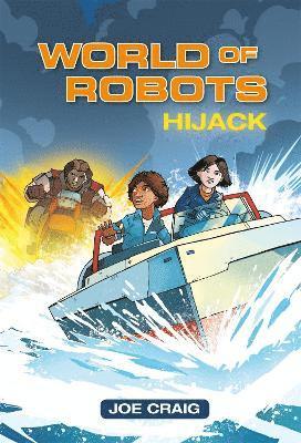 Reading Planet KS2 - World of Robots: Hijack!- Level 4: Earth/Grey band 1