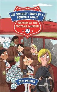 bokomslag Reading Planet - Jez Smedley: Diary of a Football Ninja: Mayhem at the Football Museum - Level 6: Fiction (Jupiter)