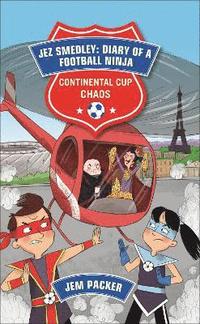 bokomslag Reading Planet - Jez Smedley: Diary of a Football Ninja: Continental Cup Chaos - Level 7: Fiction (Saturn)