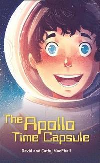 bokomslag Reading Planet - The Apollo Time Capsule - Level 7: Fiction (Saturn)