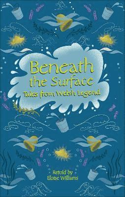 bokomslag Reading Planet - Beneath the Surface Tales from Welsh Legend - Level 7: Fiction (Saturn)