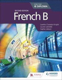 bokomslag French B for the IB Diploma Second Edition