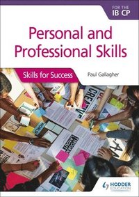 bokomslag Personal and professional skills for the IB CP