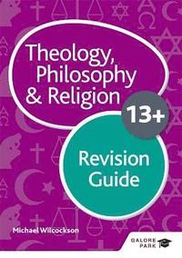 bokomslag Theology Philosophy and Religion for 13+ Revision Guide