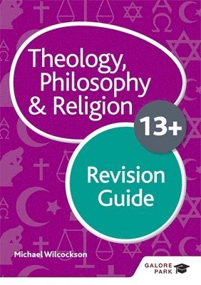 Michael Wilcockson - Theology Philosophy and Religion for 13+ Revision Guide, Häftad