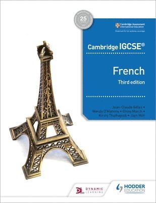 Jean-Claude Gilles, Kirsty Thathapudi, Wendy O'Mahony, Virginia March, Jayn Witt, Séverine Chevrier-Clarke, Paul Shannon - Cambridge IGCSE™ French Student Book Third Edition, Häftad