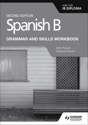 bokomslag Spanish B for the IB Diploma Grammar and Skills Workbook Second edition