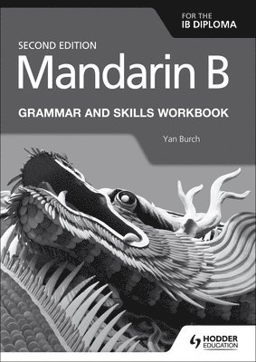 bokomslag Mandarin B for the IB Diploma Grammar and Skills Workbook