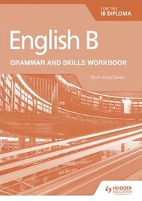bokomslag English B for the IB Diploma Grammar and Skills Workbook