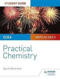 bokomslag CCEA AS/A2 Chemistry Student Guide: Practical Chemistry