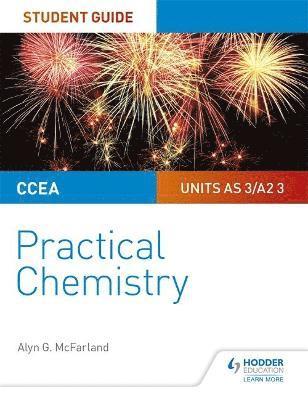 CCEA AS/A2 Chemistry Student Guide: Practical Chemistry 1
