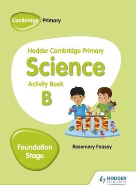 bokomslag Hodder Cambridge Primary Science Activity Book B Foundation Stage