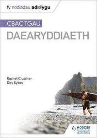 bokomslag Nodiadau Adolygu: CBAC TGAU Daearyddiaeth (My Revision Notes: WJEC GCSE Geography Welsh-language edition)