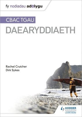 Nodiadau Adolygu: CBAC TGAU Daearyddiaeth (My Revision Notes: WJEC GCSE Geography Welsh-language edition) 1