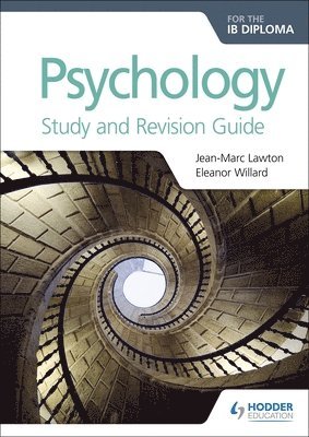 Jean-Marc Lawton, Eleanor Willard - Psychology for the IB Diploma Study and Revision Guide, Häftad