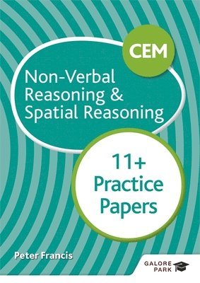 Peter Francis - CEM 11+ Non-Verbal Reasoning & Spatial Reasoning Practice Papers, Häftad