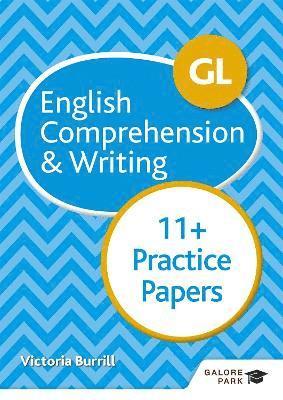 GL 11+ English Comprehension & Writing Practice Papers 1