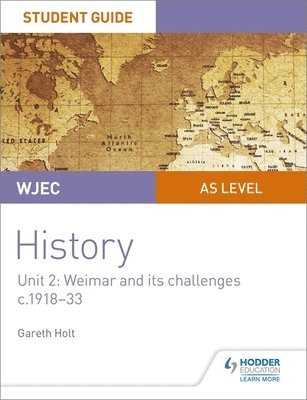 bokomslag WJEC AS-level History Student Guide Unit 2: Weimar and its challenges c.1918-1933