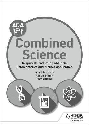 AQA GCSE (9-1) Combined Science Student Lab Book: Exam practice and further application 1