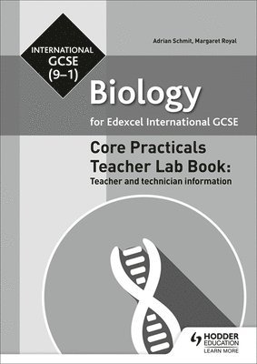 Edexcel International GCSE (9-1) Biology Teacher Lab Book: Teacher and technician information 1