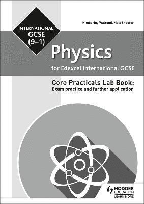Matt Shooter, Kimberley Walrond - Edexcel International GCSE (9-1) Physics Student Lab Book: Exam practice and further application, Häftad