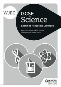 bokomslag WJEC GCSE Science Student Lab Book