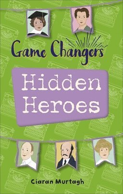 bokomslag Reading Planet KS2 - Game-Changers: Hidden Heroes - Level 2: Mercury/Brown band