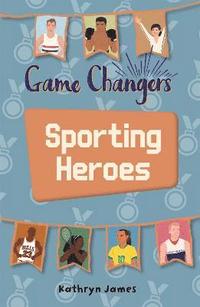 bokomslag Reading Planet KS2 - Game-Changers: Sporting Heroes - Level 7: Saturn/Blue-Red band