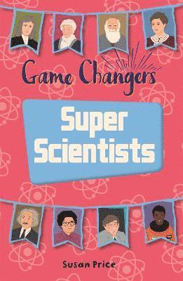 bokomslag Reading Planet KS2 - Game-Changers: Super Scientists - Level 8: Supernova (Red+ band)