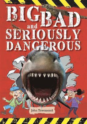 Reading Planet KS2 - Big, Bad and Seriously Dangerous - Level 2: Mercury/Brown band 1