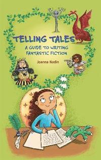 bokomslag Reading Planet KS2 - Telling Tales - A Guide to Writing Fantastic Fiction - Level 6: Jupiter/Blue band