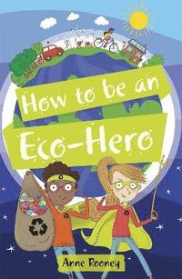 bokomslag Reading Planet KS2 - How to be an Eco-Hero - Level 8: Supernova (Red+ band)