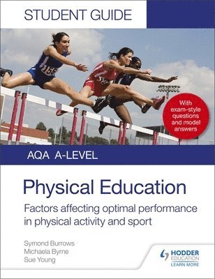 Symond Burrows, Michaela Byrne, Sue Young - AQA A Level Physical Education Student Guide 2: Factors affecting optimal performance in physical activity and sport, Häftad