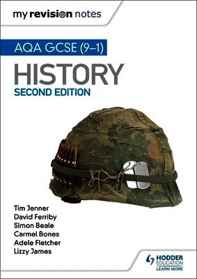 Tim Jenner, David Ferriby, Simon Beale, Carmel Bones, Adele Fletcher, Lizzy James - My Revision Notes: AQA GCSE (9-1) History, Second Edition, Häftad