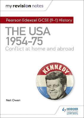 My Revision Notes: Pearson Edexcel GCSE (9-1) History: The USA, 1954-1975: conflict at home and abroad 1