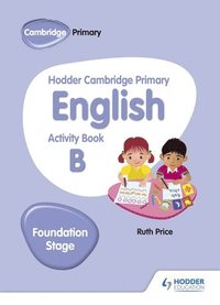 bokomslag Hodder Cambridge Primary English Activity Book B Foundation Stage