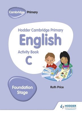 bokomslag Hodder Cambridge Primary English Activity Book C Foundation Stage