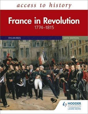 bokomslag Access to History: France in Revolution 1774-1815 Sixth Edition