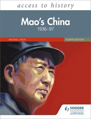 Michael Lynch - Access to History: Mao's China 1936–97 Fourth Edition, Häftad