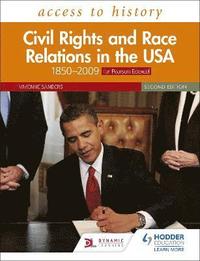 bokomslag Access to History: Civil Rights and Race Relations in the USA 1850-2009 for Pearson Edexcel Second Edition